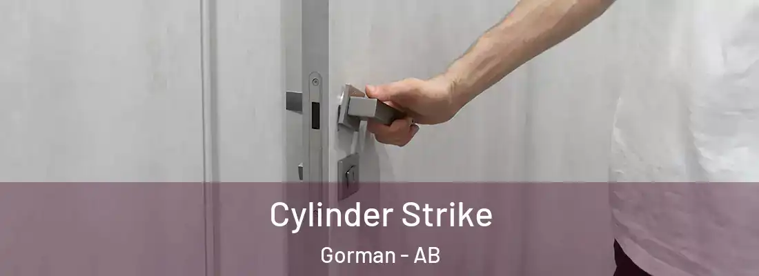  Cylinder Strike Gorman - AB