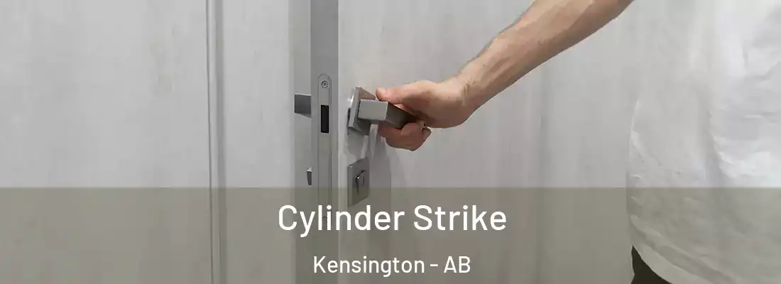  Cylinder Strike Kensington - AB