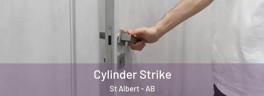  Cylinder Strike St Albert - AB
