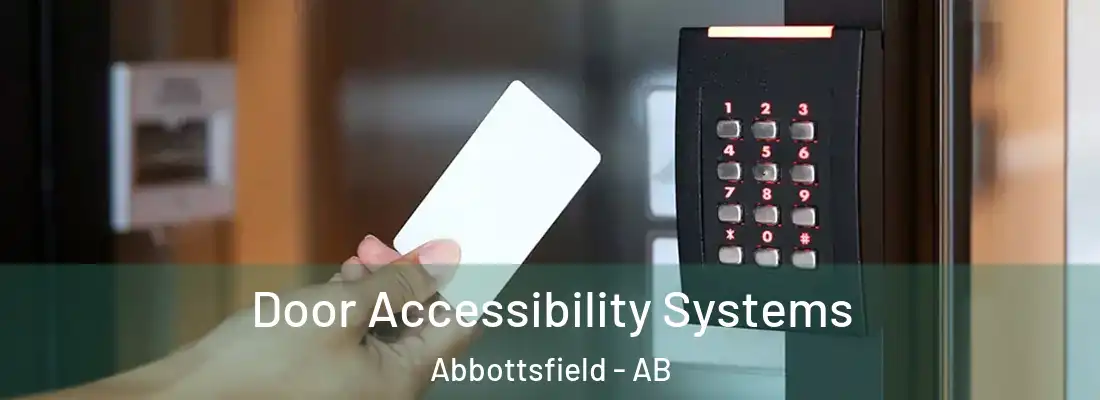  Door Accessibility Systems Abbottsfield - AB