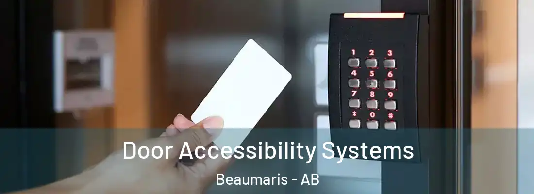  Door Accessibility Systems Beaumaris - AB