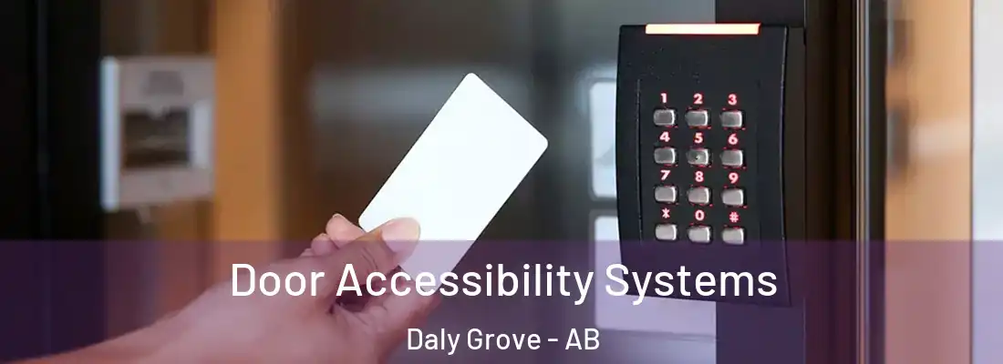 Door Accessibility Systems Daly Grove - AB