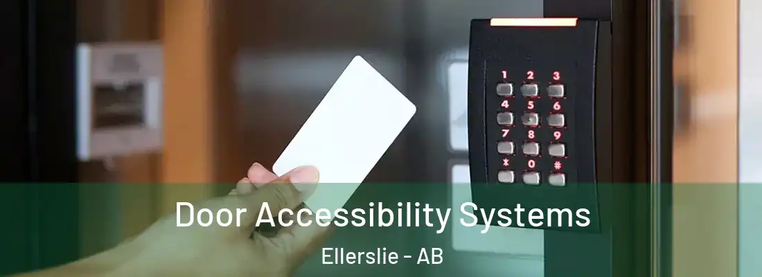  Door Accessibility Systems Ellerslie - AB