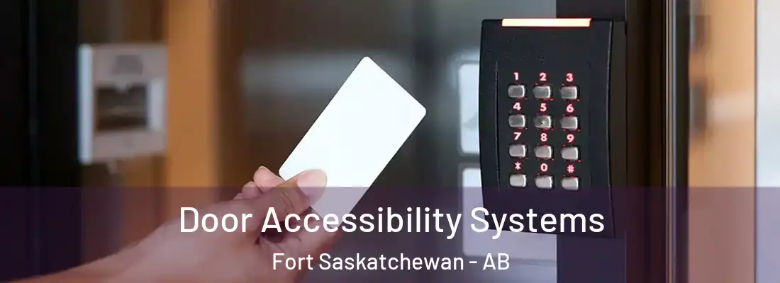  Door Accessibility Systems Fort Saskatchewan - AB