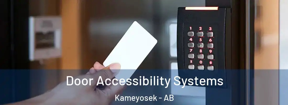  Door Accessibility Systems Kameyosek - AB