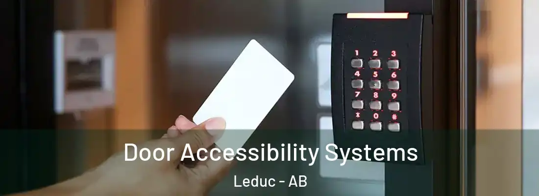  Door Accessibility Systems Leduc - AB