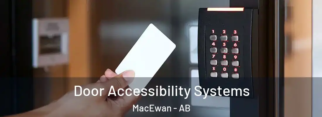  Door Accessibility Systems MacEwan - AB
