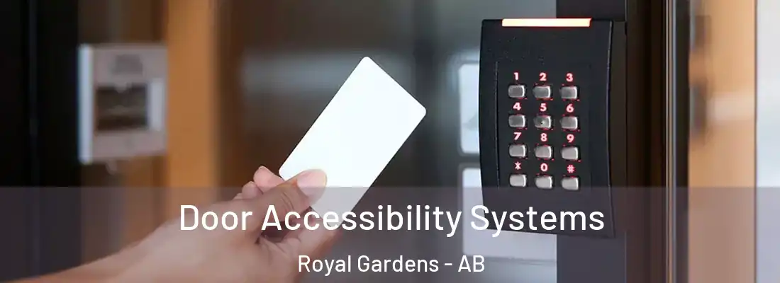  Door Accessibility Systems Royal Gardens - AB