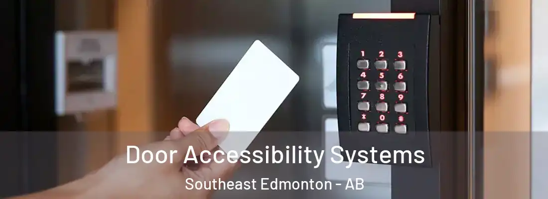  Door Accessibility Systems Southeast Edmonton - AB