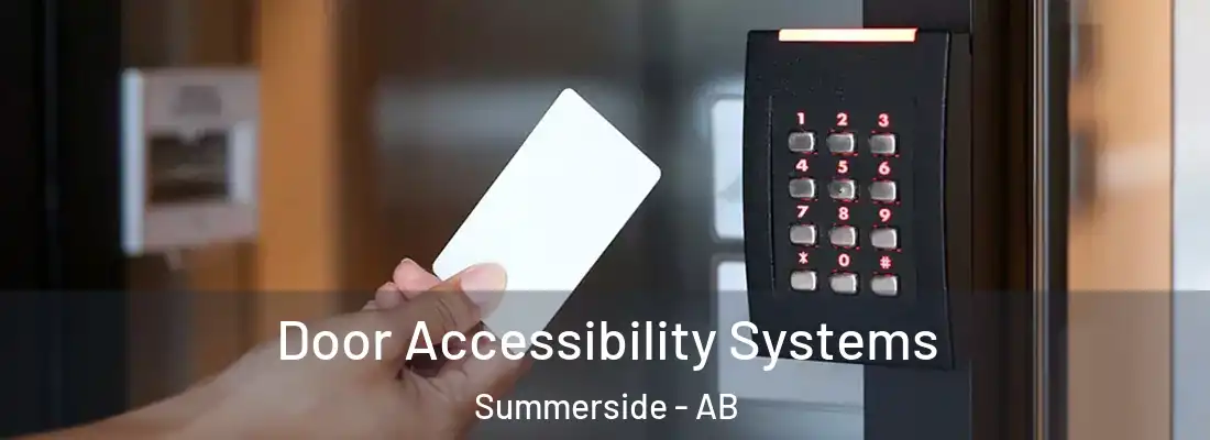  Door Accessibility Systems Summerside - AB