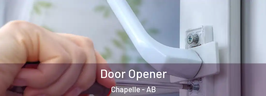 Door Opener Chapelle - AB