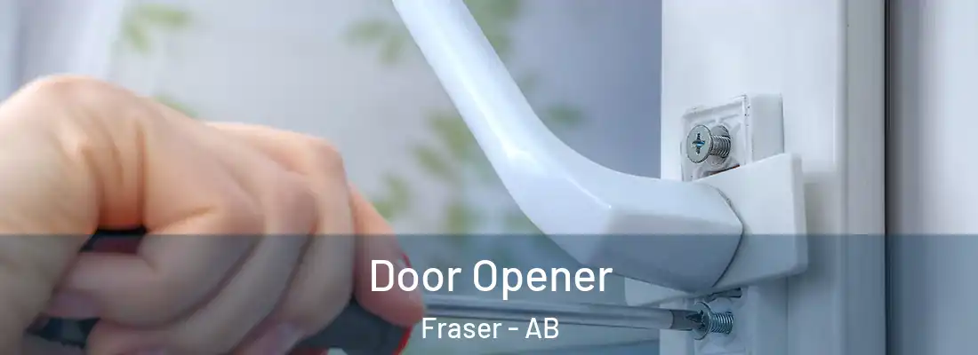  Door Opener Fraser - AB