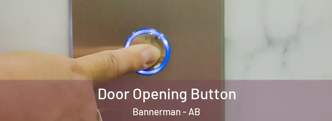  Door Opening Button Bannerman - AB