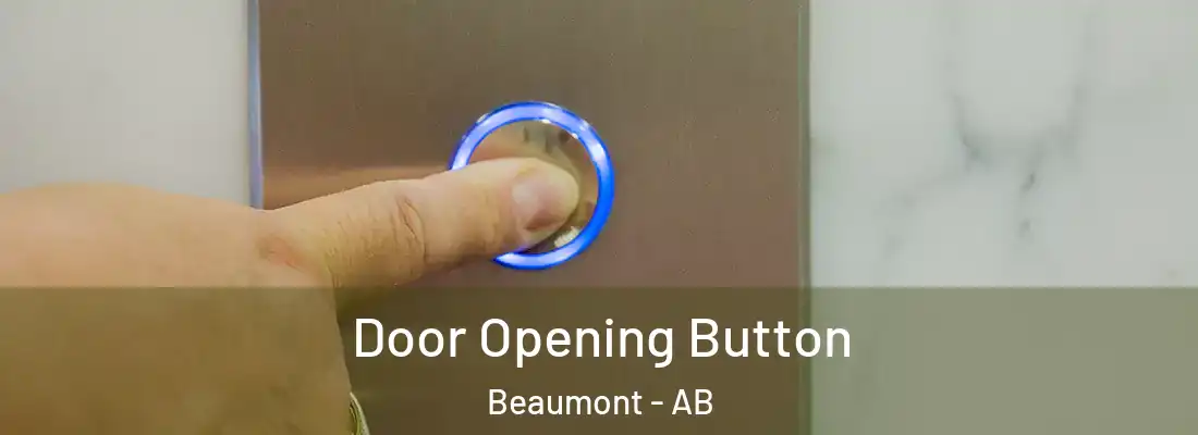 Door Opening Button Beaumont - AB