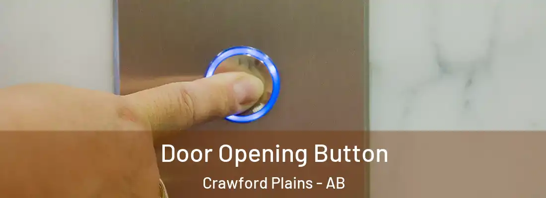  Door Opening Button Crawford Plains - AB