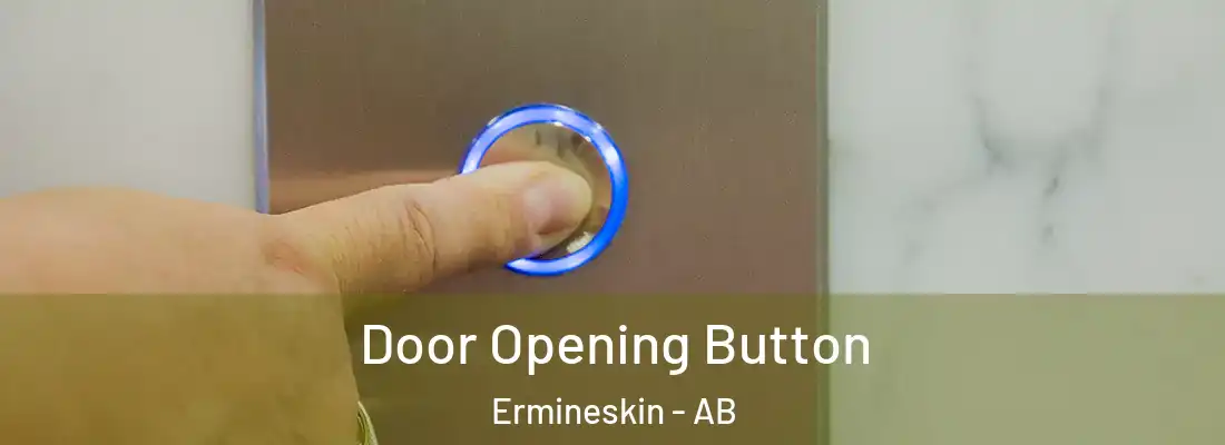  Door Opening Button Ermineskin - AB