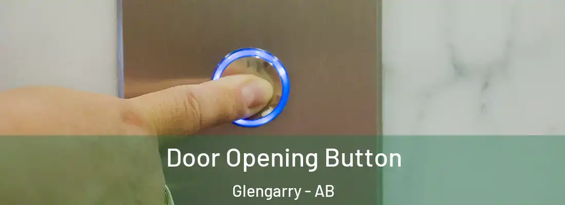  Door Opening Button Glengarry - AB