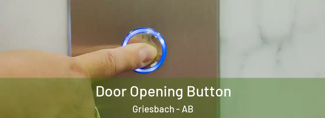  Door Opening Button Griesbach - AB