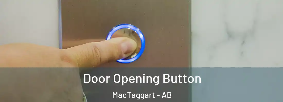  Door Opening Button MacTaggart - AB