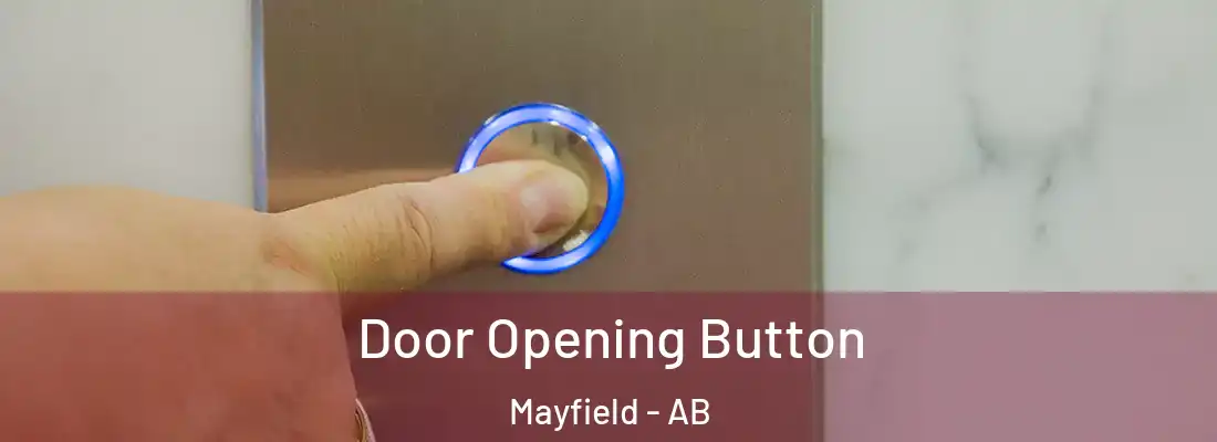  Door Opening Button Mayfield - AB