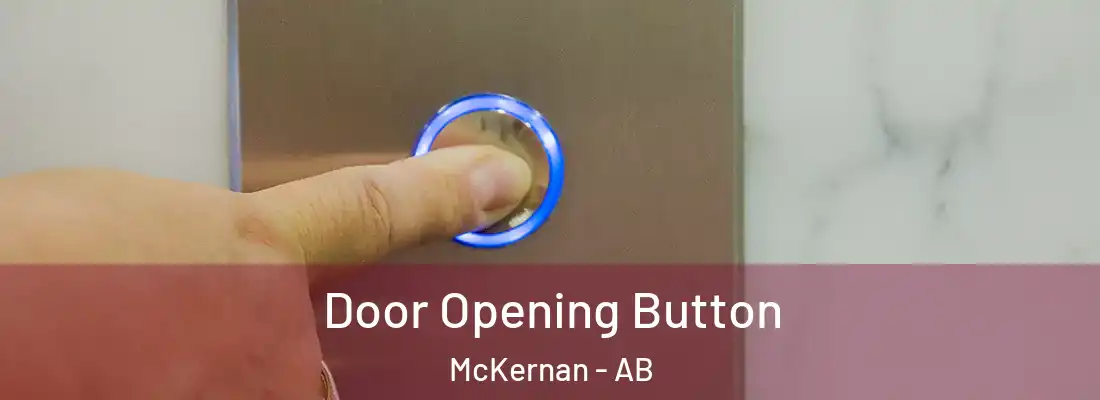  Door Opening Button McKernan - AB