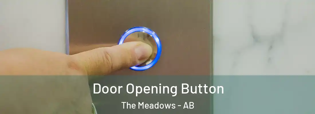  Door Opening Button The Meadows - AB