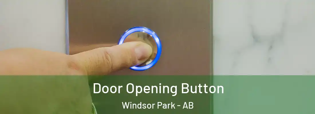  Door Opening Button Windsor Park - AB