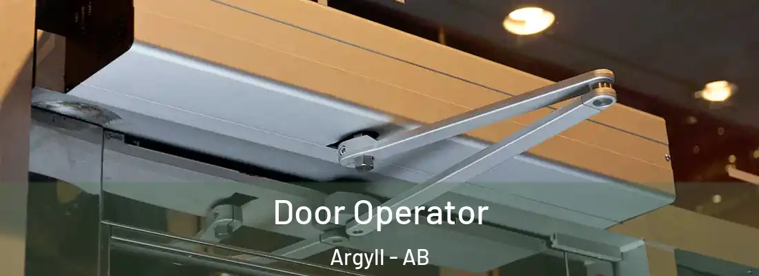  Door Operator Argyll - AB