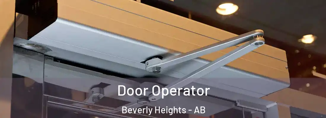  Door Operator Beverly Heights - AB