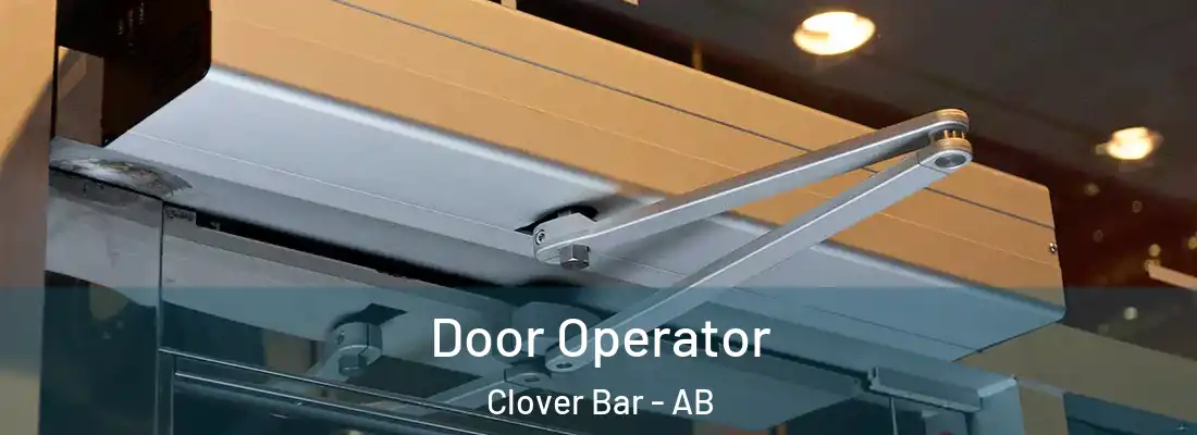  Door Operator Clover Bar - AB