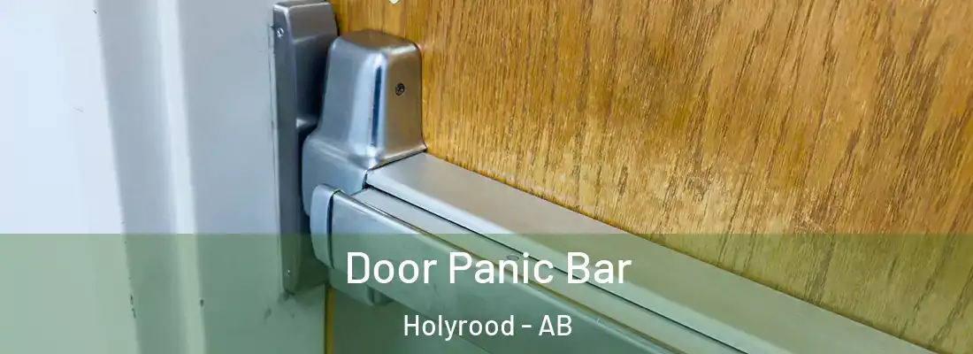  Door Panic Bar Holyrood - AB