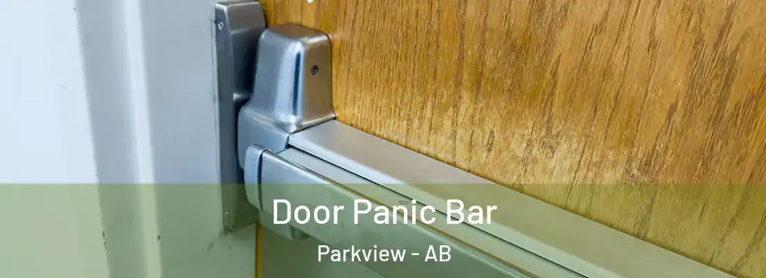  Door Panic Bar Parkview - AB