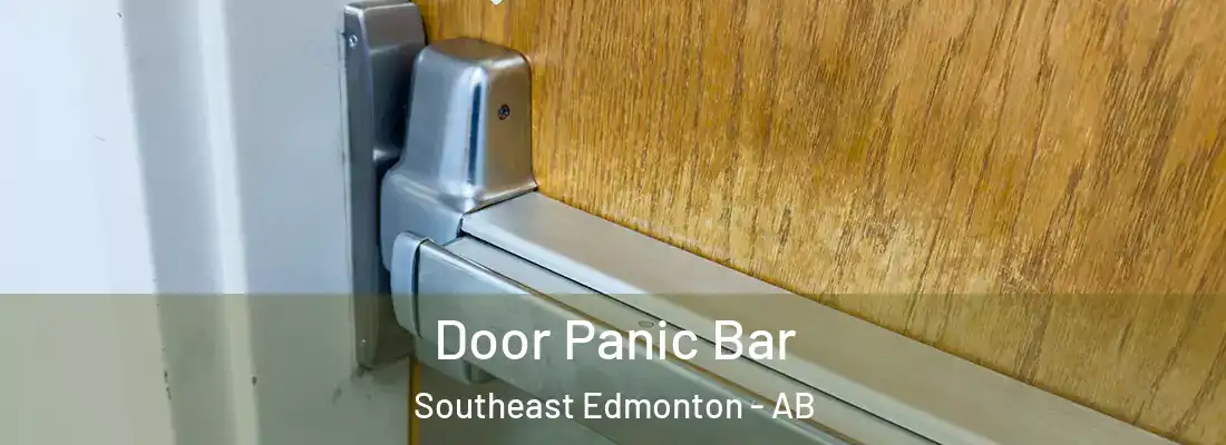  Door Panic Bar Southeast Edmonton - AB