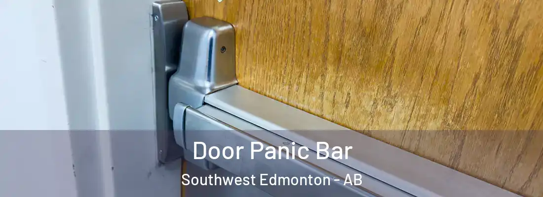  Door Panic Bar Southwest Edmonton - AB