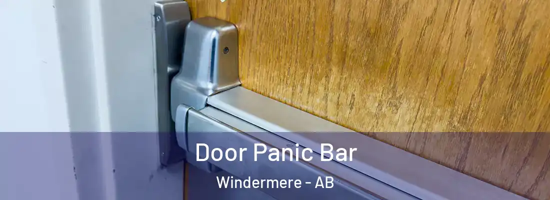  Door Panic Bar Windermere - AB