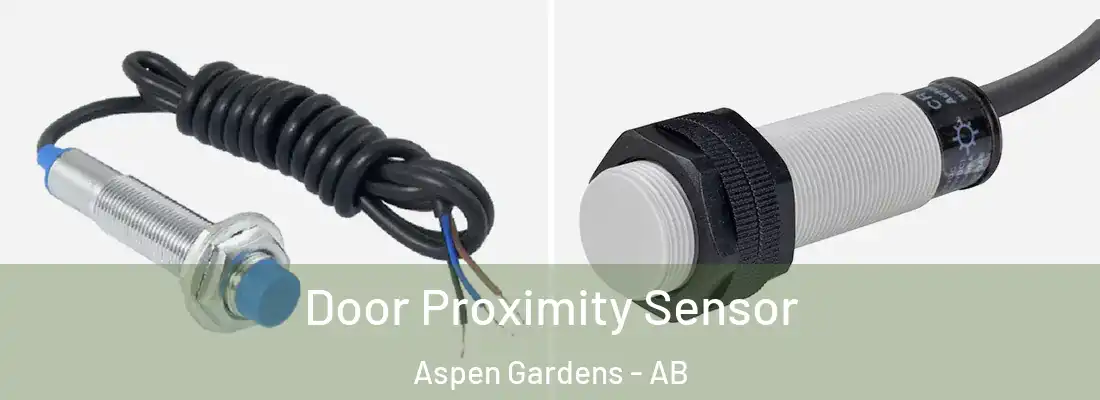  Door Proximity Sensor Aspen Gardens - AB