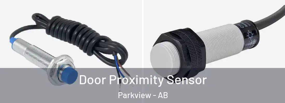  Door Proximity Sensor Parkview - AB