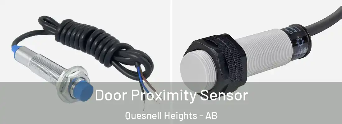  Door Proximity Sensor Quesnell Heights - AB