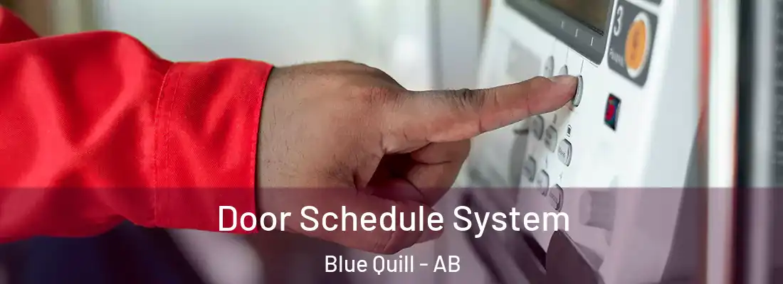  Door Schedule System Blue Quill - AB