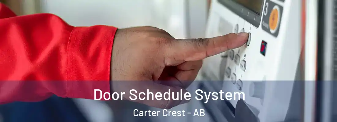  Door Schedule System Carter Crest - AB