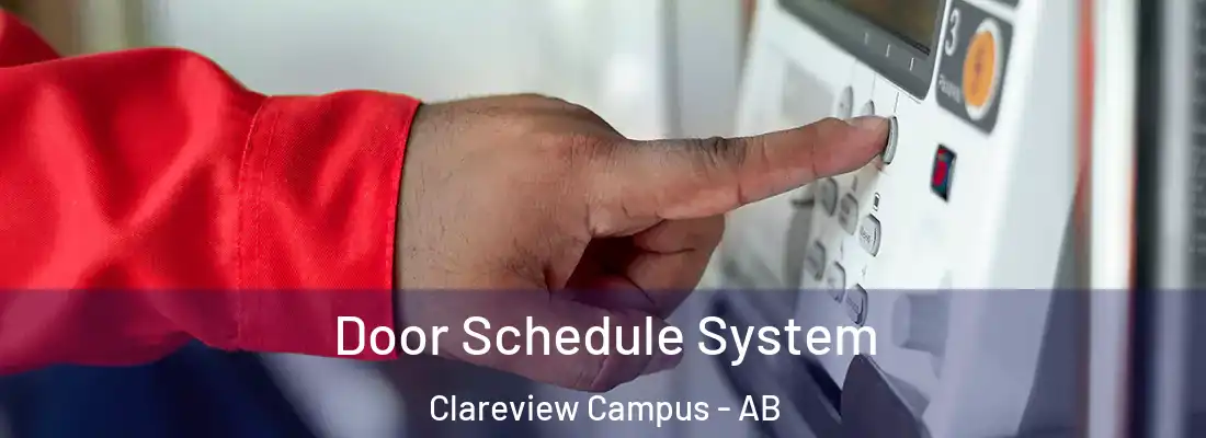  Door Schedule System Clareview Campus - AB