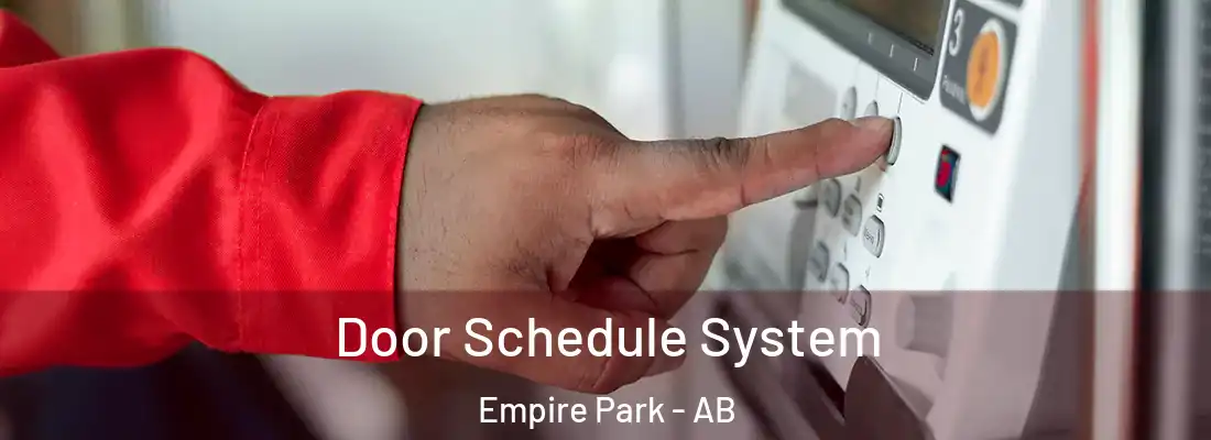  Door Schedule System Empire Park - AB