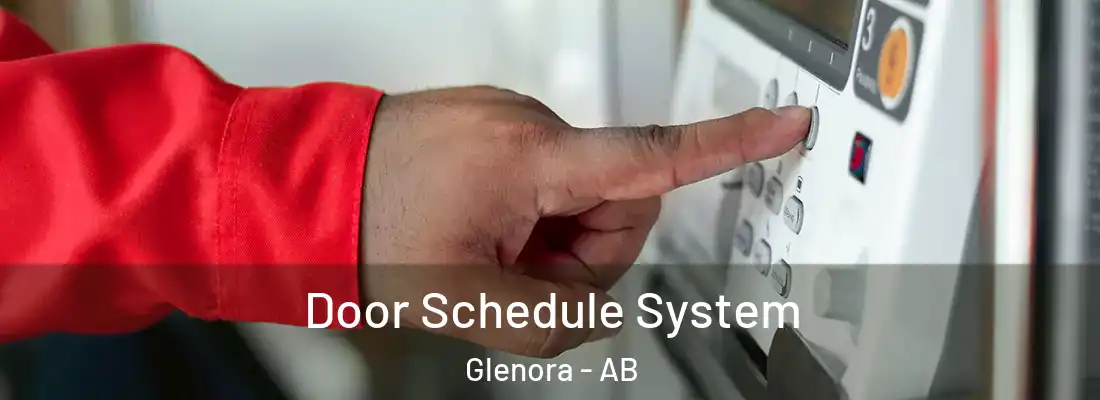  Door Schedule System Glenora - AB