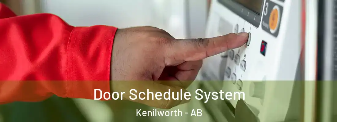  Door Schedule System Kenilworth - AB