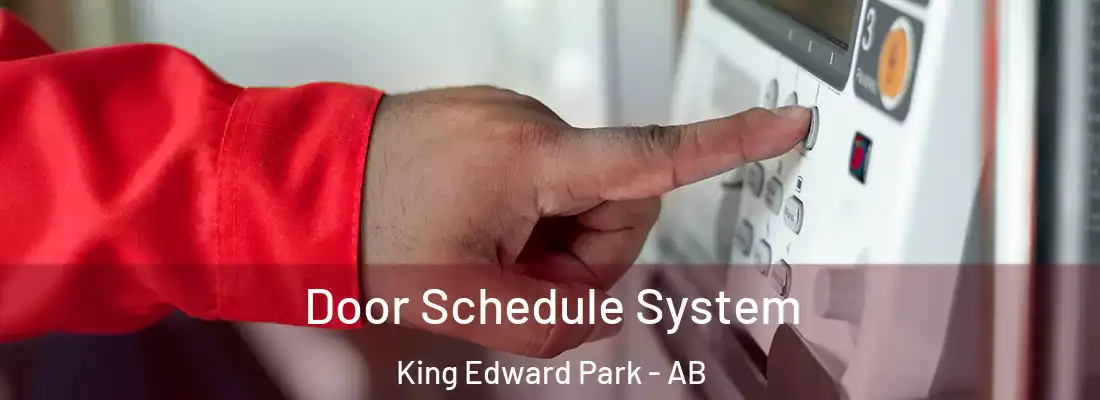  Door Schedule System King Edward Park - AB