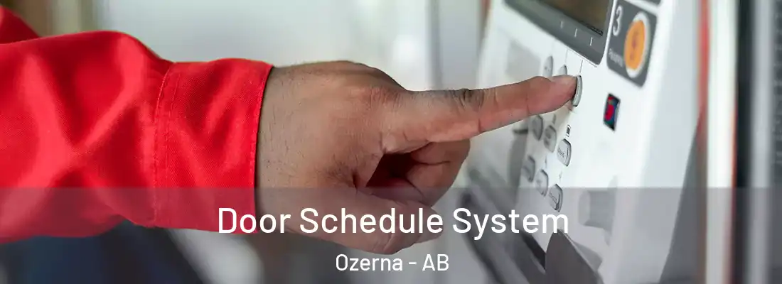  Door Schedule System Ozerna - AB