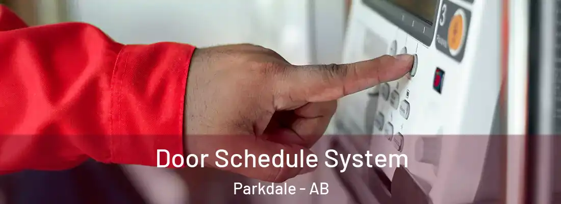  Door Schedule System Parkdale - AB
