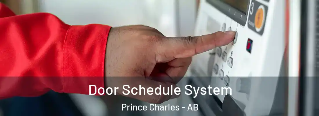  Door Schedule System Prince Charles - AB