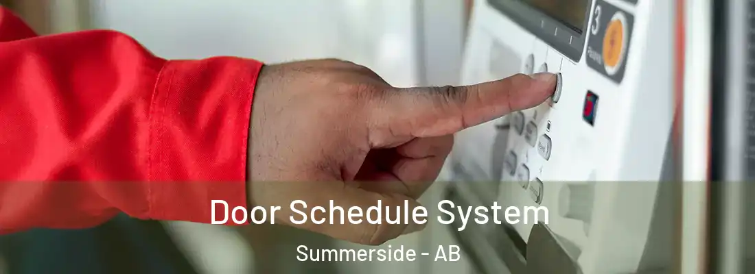 Door Schedule System Summerside - AB