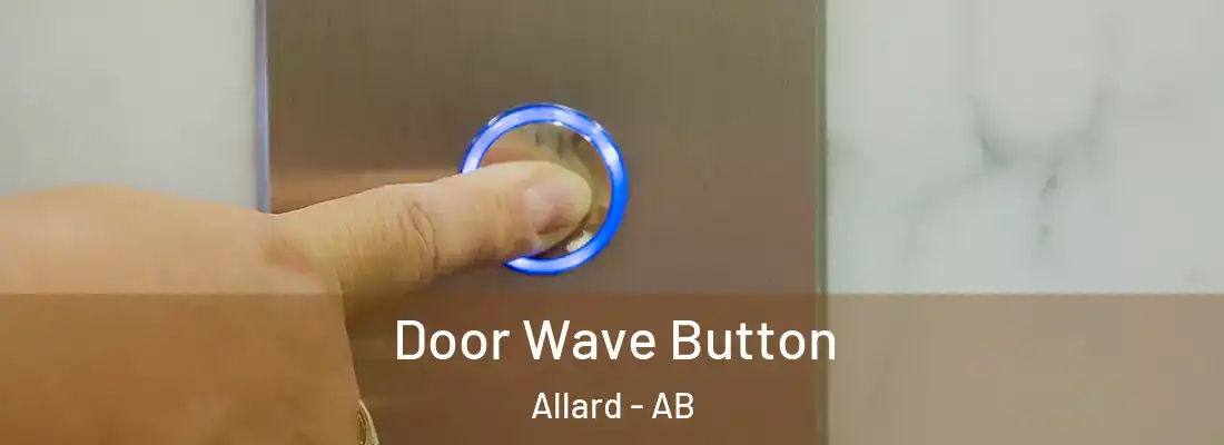  Door Wave Button Allard - AB